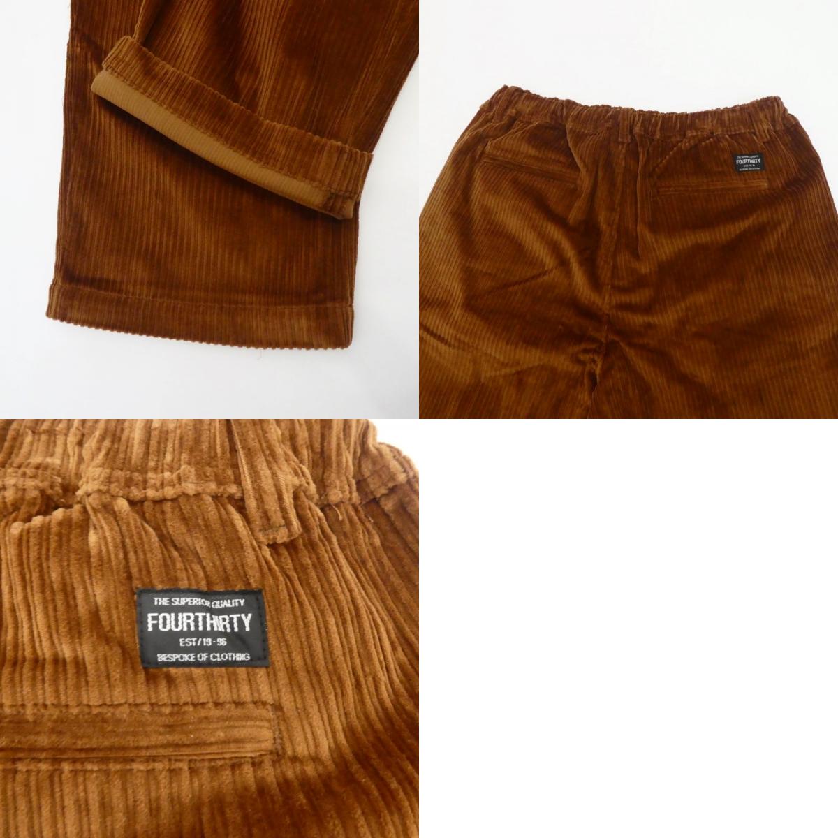 【中古】430 - FOURTHIRTY - | フォーサーティー BT CORD CHINO パンツ 21-134 ブラウン サイズ:1