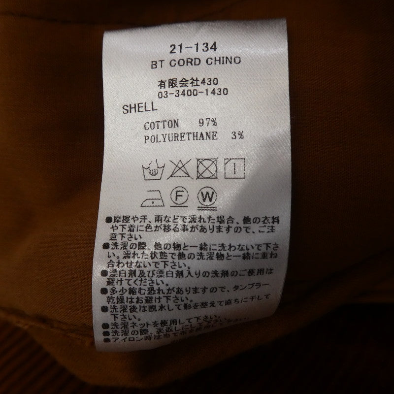 【中古】430 - FOURTHIRTY - | フォーサーティー BT CORD CHINO パンツ 21-134 ブラウン サイズ:1
